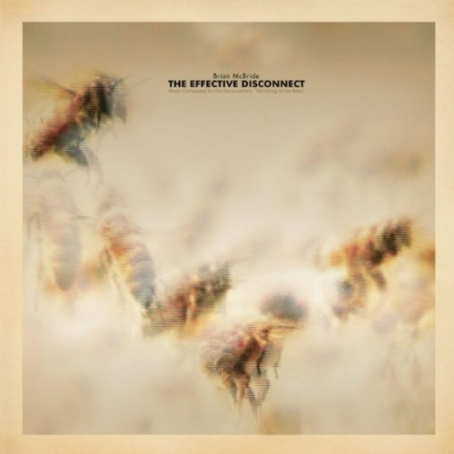Brian Mcbride - The Effective Disconnect (Music Composed for th [CD]