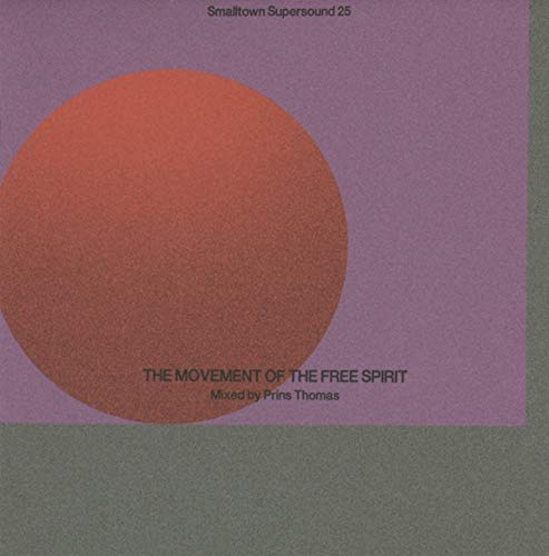 Various - SMALLTOWN SUPERSOUND 25 (THE MOVEMENT OF FREE SPIRIT MIXED BY PRINS THOMAS) [CD]
