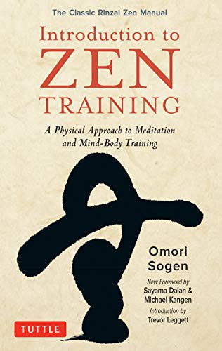 Introduction to Zen Meditation: The Classic Rinzai Zen Meditation Techniques: A Beginner's Guide to Zen Training and Mindfulness