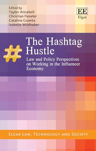 The Hashtag Hustle : Law and Policy Perspectives on Working in the Influencer Economy