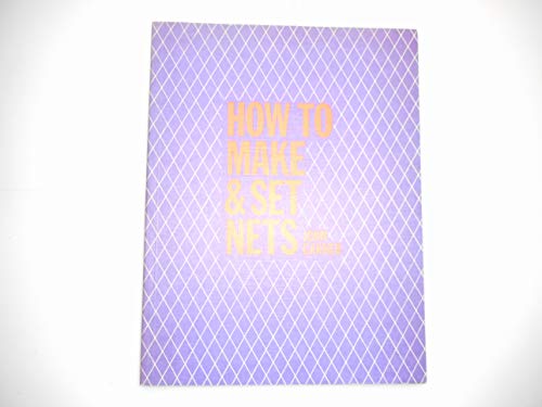 How to Make and Set Nets