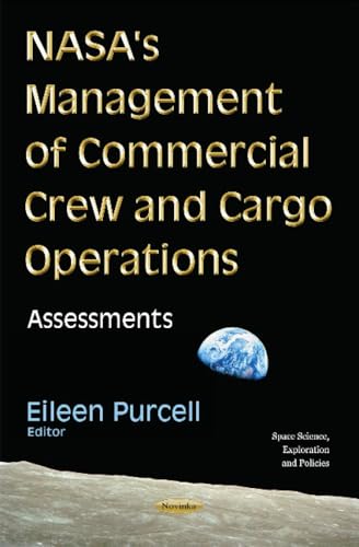 NASA's Management of Commercial Crew & Cargo Operations : Assessments