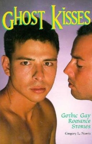 Ghost Kisses: Gothic Gay Romance Stories