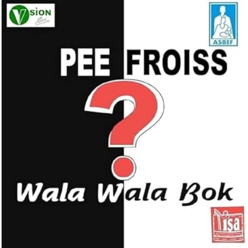 Pee Froiss - Wala Wala Bok? [VINYL]