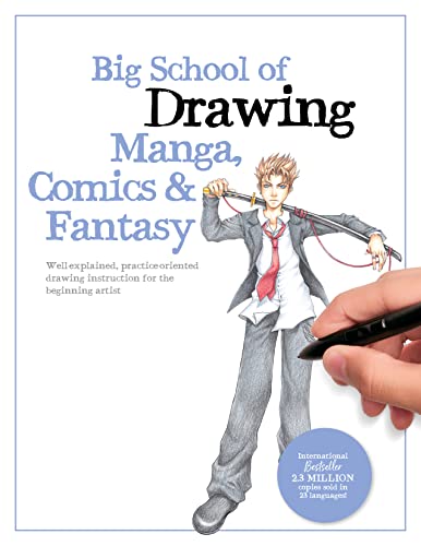 Big School of Drawing Manga, Comics & Fantasy: Well-explained, practice-oriented drawing instruction for the beginning artist (3)