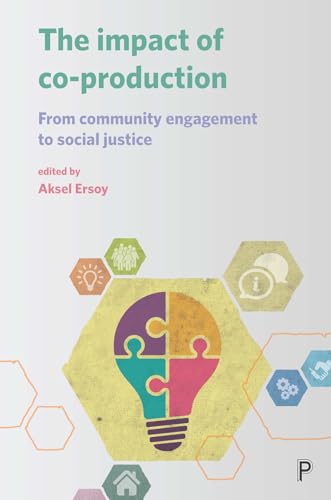 The Impact of Co-production : From Community Engagement to Social Justice