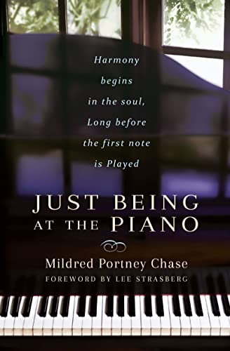 Just Being at the Piano: Harmony Begins in the Soul