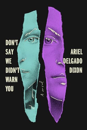 Don't Say We Didn't Warn You : A Novel