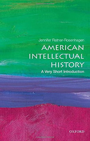 American Intellectual History: A Very Short Introduction