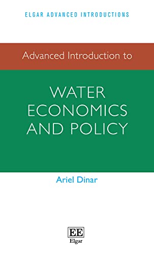 Advanced Introduction to Water Economics and Policy