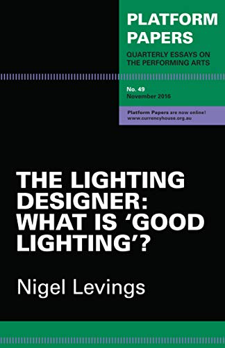 Black and green cover of "Platform Papers 49: The Lighting Designer" journal.
