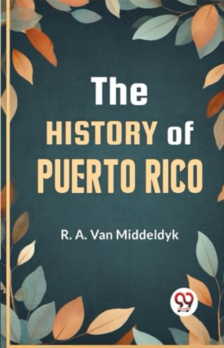 THE HISTORY OF PUERTO RICO