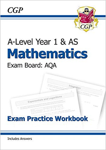 A-Level Maths for AQA: Year 1 & AS Exam Practice Workbook (CGP A-Level Maths)