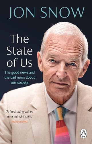 The State of Us : The good news and the bad news about our society