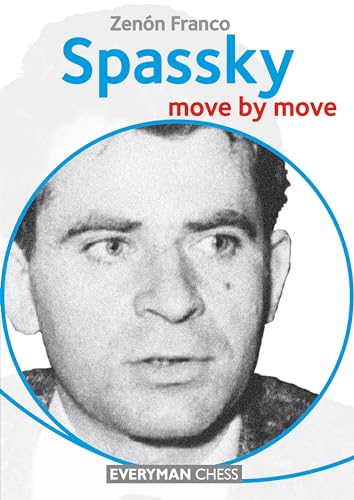 Spassky : Move by Move