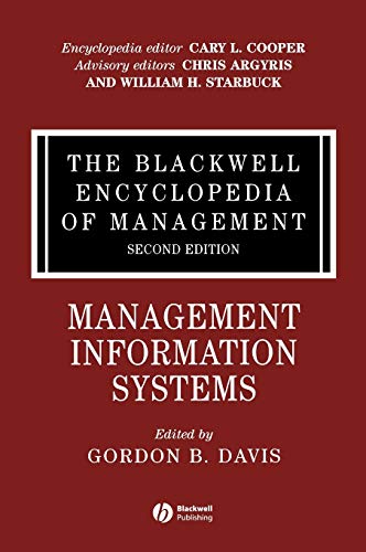 The Blackwell Encyclopedia of Management: Management Information Systems