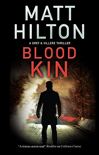 Blood Kin: 8 (A Grey and Villere Thriller)