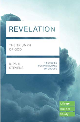 Revelation (Lifebuilder Study Guides): The Triumph of God (Lifebuilder Bible Study Guides) (Lifebuilder Bible Study Guides, 163)
