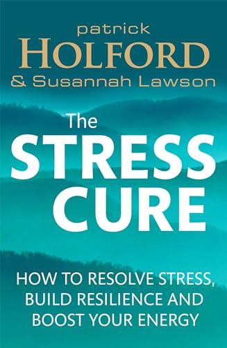 The Stress Cure: How to resolve stress