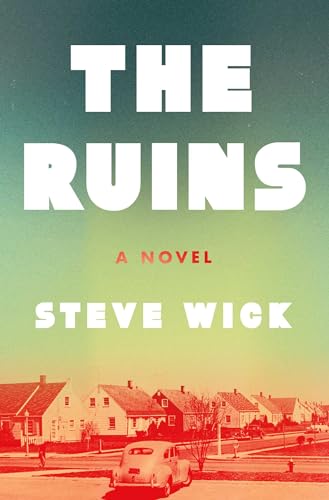 The Ruins : A Novel