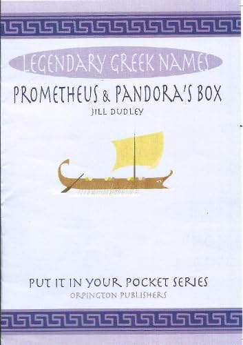 Prometheus & Pandora's box: Legendary Greek names (Put it in your Pocket series)
