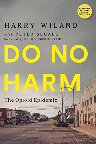 Do No Harm: The Opioid Epidemic (Turner Pub Co)
