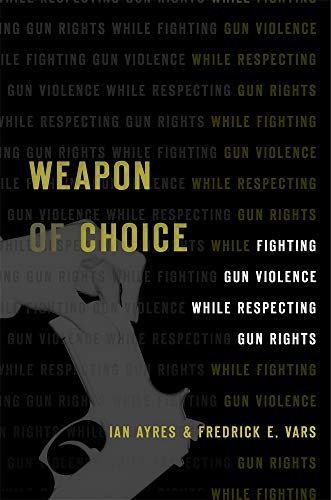 Gun Self-Control: Liberating Individuals to Reduce Firearm Violence: Fighting Gun Violence While Respecting Gun Rights