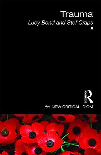 Trauma (The New Critical Idiom)