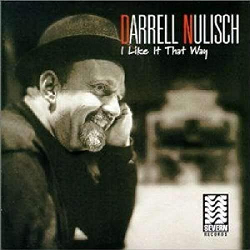 Nulisch Darrel - I Like It That Way [CD]