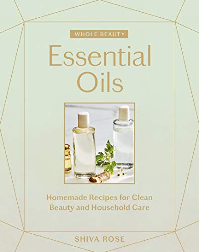 Whole Beauty: Essential Oils