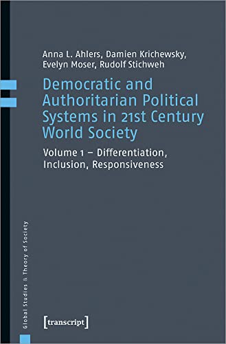 Democratic and Authoritarian Political Systems in 21st Century World Society