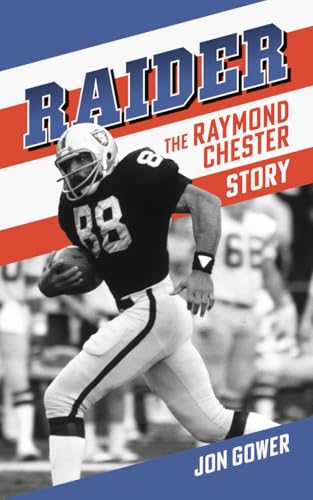 Raider : The Raymond Chester Story