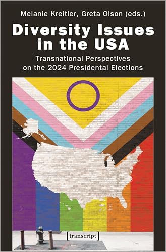 Diversity Issues in the USA : Transnational Perspectives on the 2024 Presidental Elections