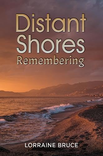 Distant Shores – Remembering