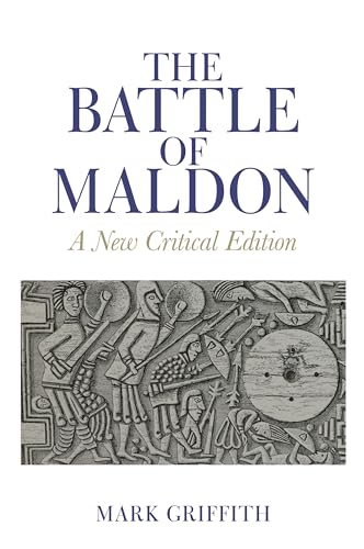 The Battle of Maldon : A New Critical Edition