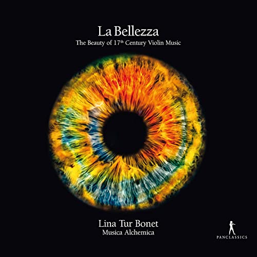 Lina Tur Bonet - La Bellezza - The Beauty Of 17th C Violin Music [CD]
