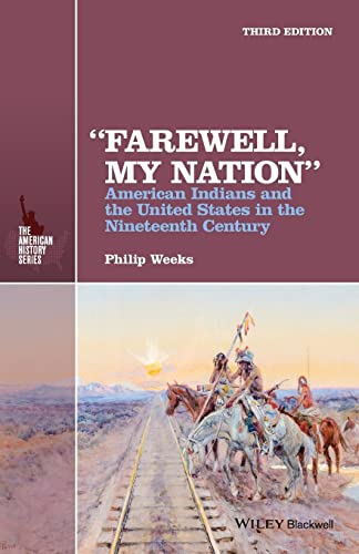 "Farewell, My Nation": American Indians and the United States in the Nineteenth Century