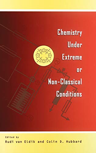 Chemistry Under Extreme or Non-Classical Conditions