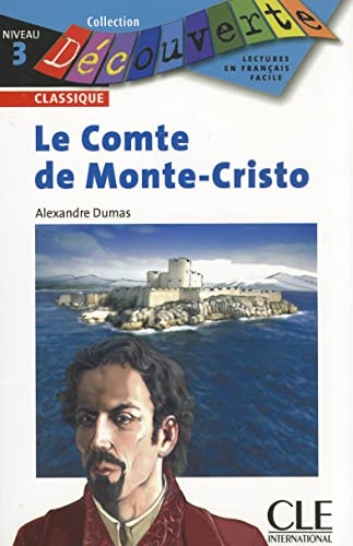 Decouverte: Le Comte de Monte-Cristo (Collection Decouverte: Niveau 3)