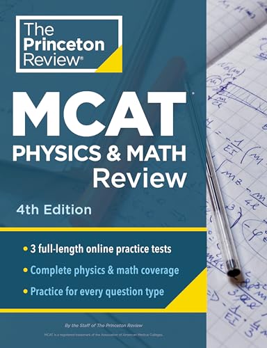 Princeton Review MCAT Physics and Math Review: Complete Content Prep + Practice Tests (Graduate School Test Preparation)