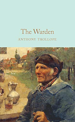 The Warden (Macmillan Collector's Library)