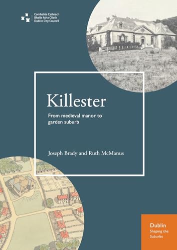 Killester : From medieval manor to garden suburb