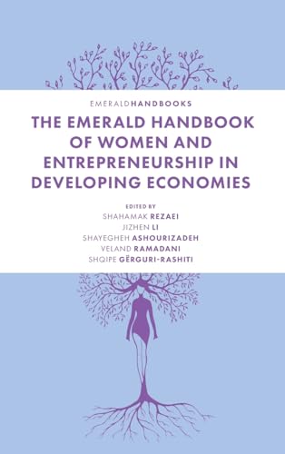 The Emerald Handbook of Women and Entrepreneurship in Developing Economies