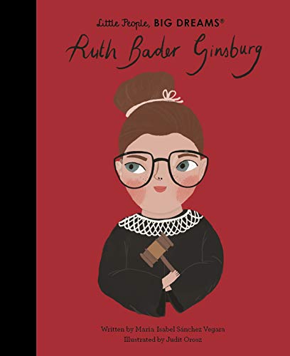 Ruth Bader Ginsburg (66) (Little People, BIG DREAMS)