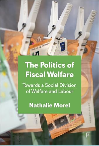 The Politics of Fiscal Welfare : Towards a Social Division of Welfare and Labour