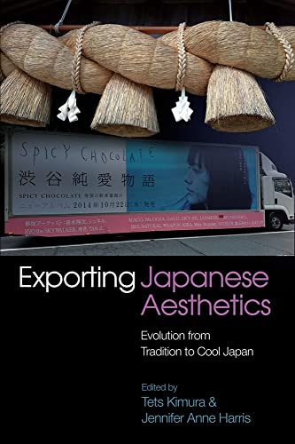 Exporting Japanese Aesthetics : Evolution from Tradition to Cool Japan