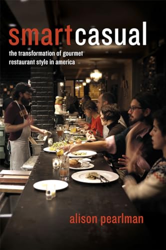 Smart Casual: The Transformation of Gourmet Restaurant Style in America