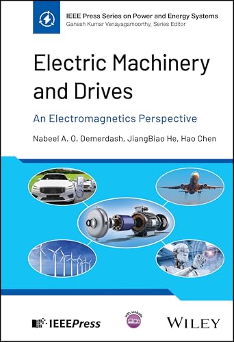 Electric Machinery and Drives : An Electromagnetics Perspective