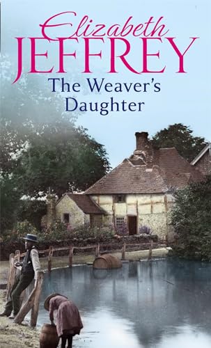ELIZABETH JEFFREY - THE WEAVER'S DAUGHTER