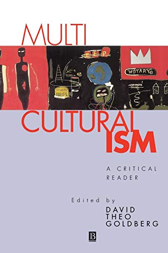 Multiculturalism: A Critical Reader